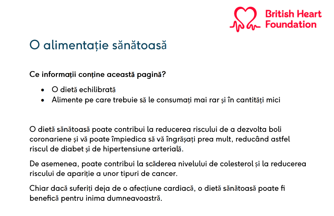 This healthy information and support page has been translated into Romanian. Find out about what foods to eat more of to protect your heart. We also cover what foods are high in saturated fat and can put strain on your heart.