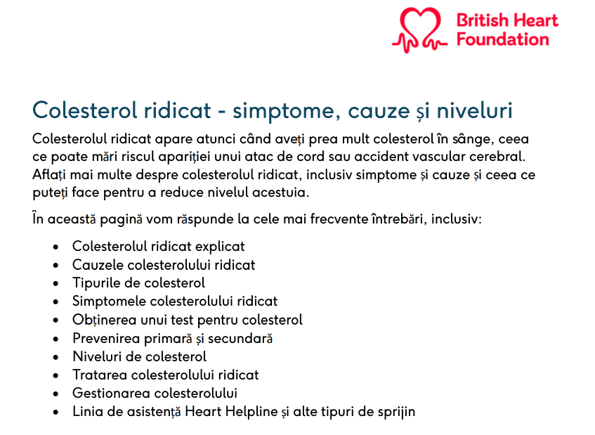 This High cholesterol (Colesterol ridicat) page has been translated into Romanian. Download the PDF for trusted BHF information about high cholesterol, causes, treatments and tips for managing it.