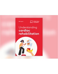 The front cover of BHF booklet, 'Understanding cardiac rehabilitation'. And features illustrations of a person exercising, medicine and a hand holding up fruit.